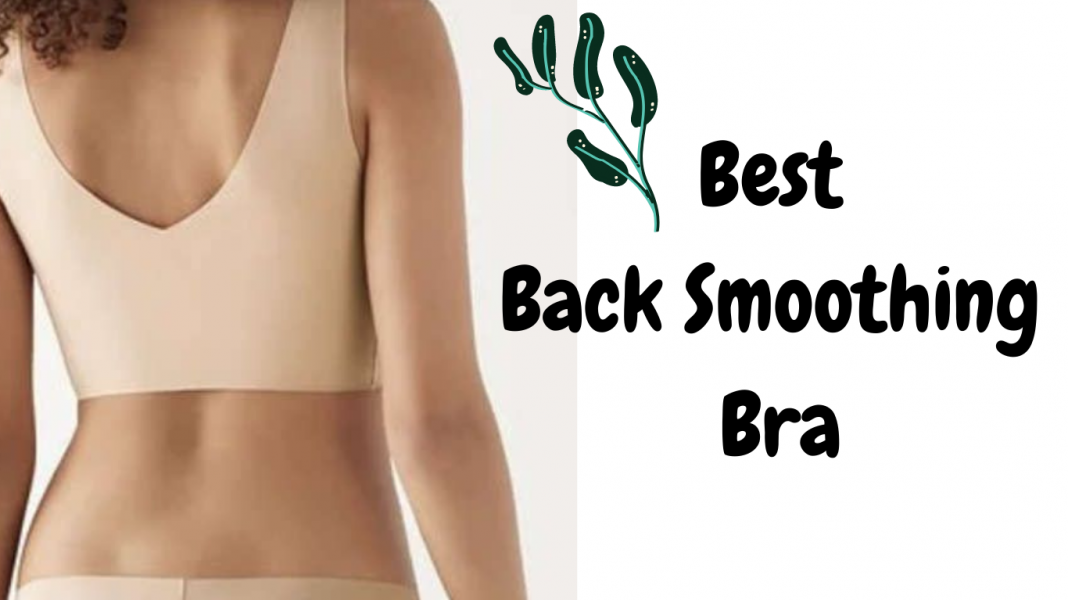 Best back smoothing bra